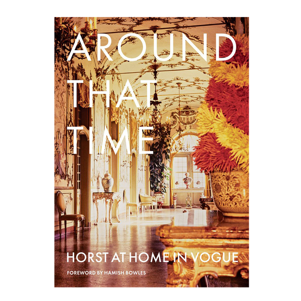 Around That Time Horst at Home in Vogue - Book