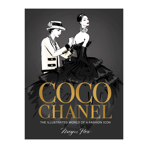 Coco Chanel The Illustrated World of a Fashion Icon - Book